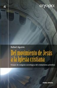 Del movimiento de Jesús a la Iglesia cristiana, de Aguirre Monasterio, Rafael | portada del libro