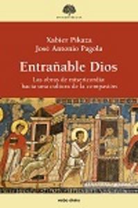 Entrañable Dios, de Pagola , José Antonio | portada del libro