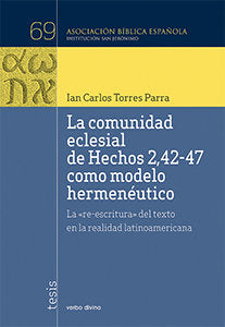 La comunidad eclesial de Hechos 2,42-47 como modelo hermenéutico, de Torres Parra, Ian Carlos | portada del libro