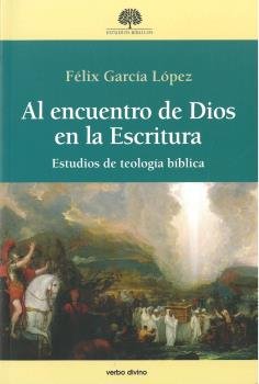Al encuentro de Dios en la Escritura, de García López, Félix | portada del libro