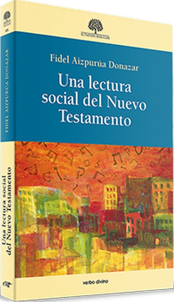 Una lectura social del Nuevo Testamento, de Aizpurúa Donazar, Fidel | portada del libro