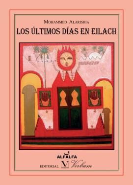 Los últimos días en Eilach, de Alarechia, Mohammed | portada del libro