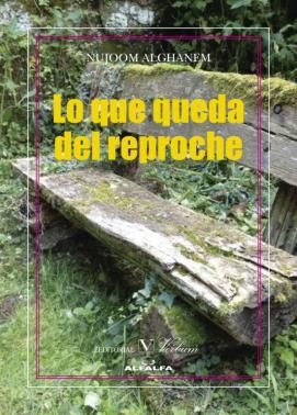 Lo que queda del reproche, de Nujoom Alghanem | portada del libro
