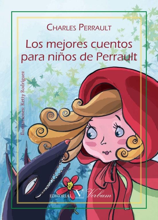 Los mejores cuentos para niños de Perrault, de CHARLES PERRAULT | portada del libro