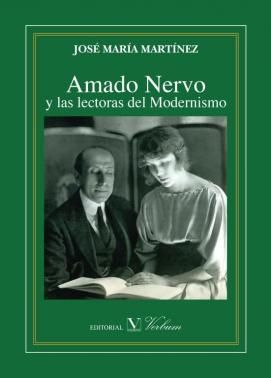 Amado Nervo y las lectoras del Modernismo, de Martínez.José María,José María Martínez | portada del libro