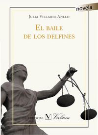 El baile de los delfines, de Villares Anllo, Julia | portada del libro