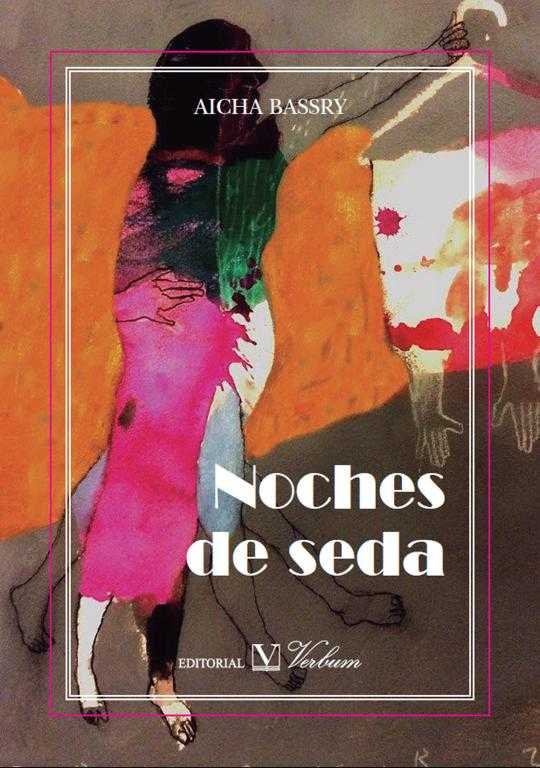 NOCHES DE SEDA, de BASSRY, AICHA | portada del libro