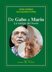 De Gabo a Mario. La estirpe del boom, de Ángel Esteban,Ana Gallego Cuiñas | portada del libro