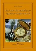 Le tour du monde en quatre-vingts jours, de Verne, Julio | portada del libro