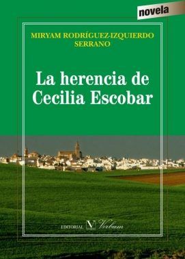 La herencia de Cecilia Escobar, de Rodríguez-Izquierdo, Miryam | portada del libro