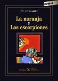 La naranja y los escorpiones, de Shahin, Talat | portada del libro