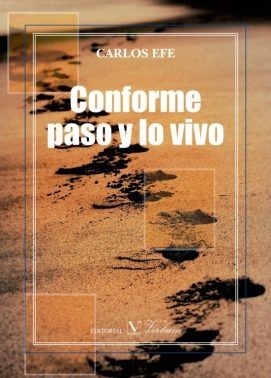 Conforme paso y lo vivo, de Efe, Carlos | portada del libro