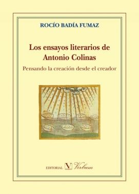 Los ensayos literarios de Antonio Colinas, de BADIA FUMAZ,ROCIO | portada del libro