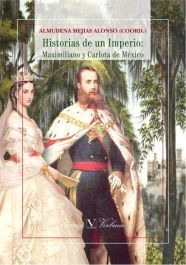 Historias de un Imperio: Maximiliano y Carlota de México | portada del libro