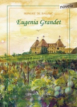 EUGENIA GRANDET, de DE BALZAC, HONORE | portada del libro