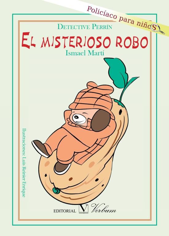 Detective Perrín. El misterioso robo, de Martí, Ismael | portada del libro