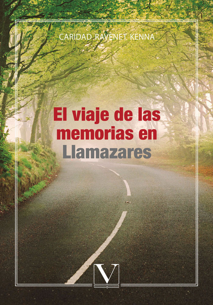 El viaje de las memorias en Llamazares, de Ravenet Kenna, Caridad | portada del libro