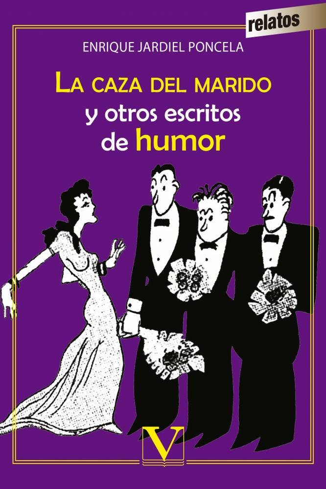 La caza del marido y otros escritos de humor, de Jardiel Poncela, Enrique | portada del libro