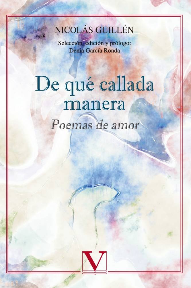 De qué callada manera. Poemas de amor, de Guillén, Nicolás | portada del libro