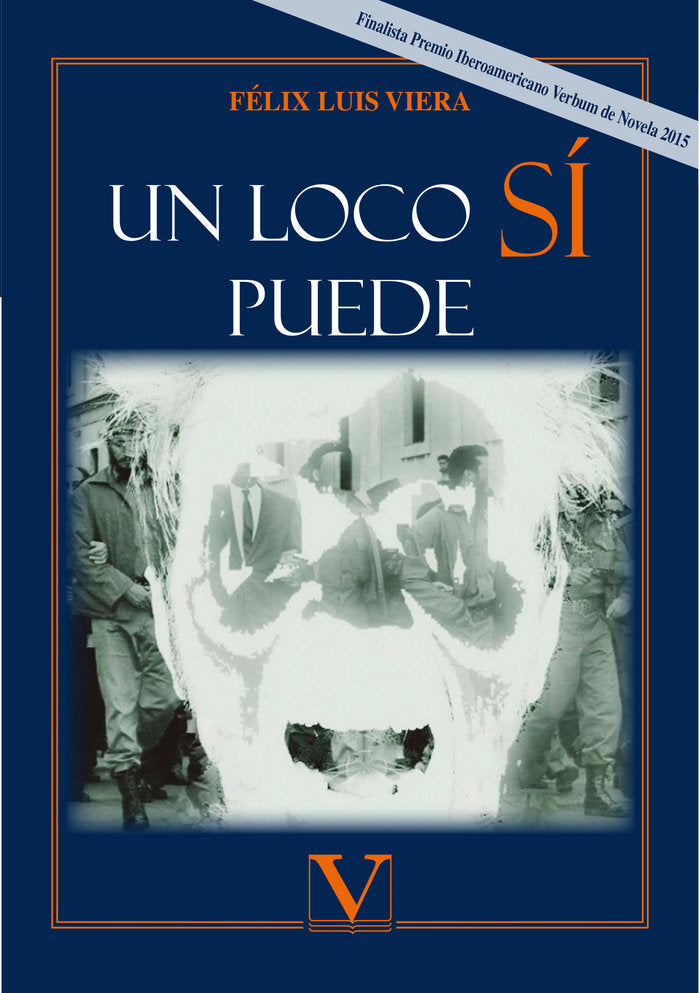 Un loco sí puede, de Félix Luis Viera | portada del libro