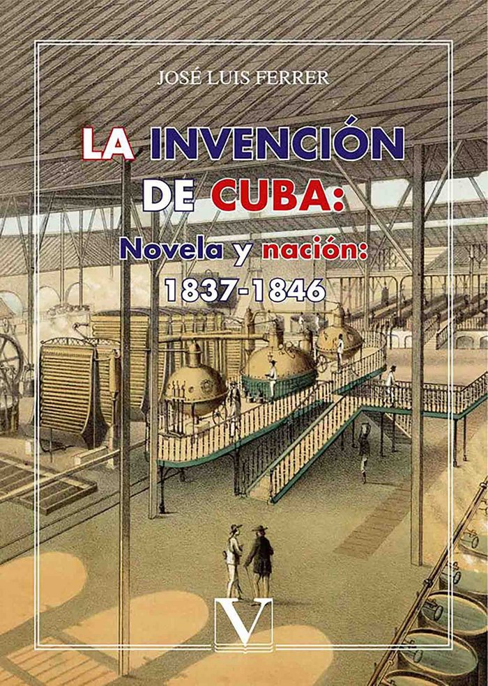 La invención de Cuba, de Ferrer, José Luis | portada del libro