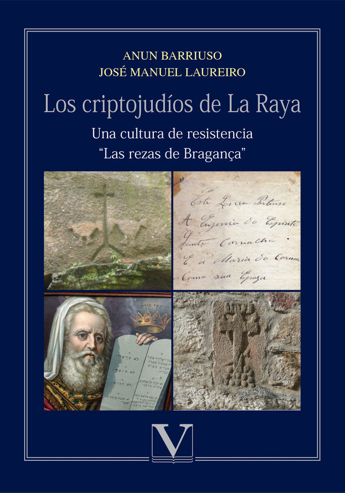 Los criptojudíos de La Raya. Una cultura de resistencia., de Barriuso, Anun | portada del libro