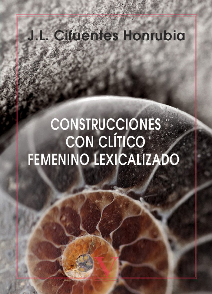 Construcciones con clítico femenino lexicalizado, de Cifuentes Honrubia, José Luis | portada del libro