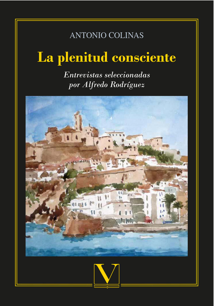 La plenitud consciente, de Colinas, Antonio | portada del libro