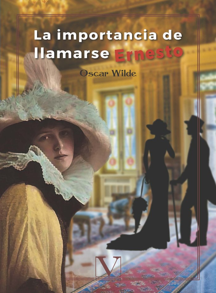 La importancia de llamarse Ernesto, de Wilde, Oscar | portada del libro