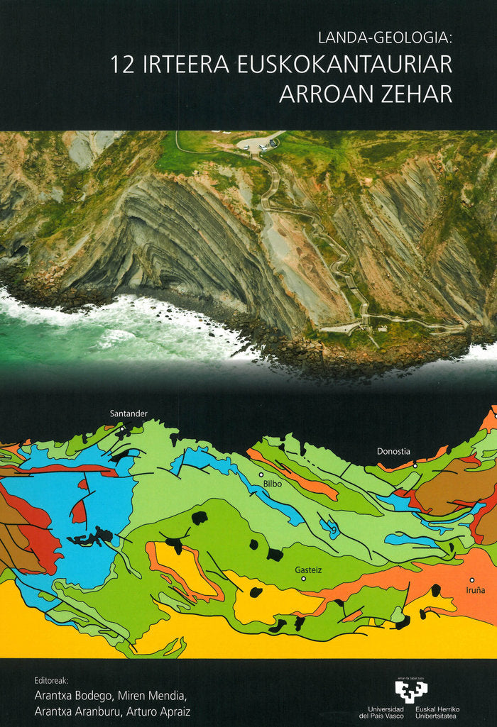 Landa-geologia: 12 irteera Euskokantauriar Arroan zehar, de BODEGO ALDASORO, ARANTXA | portada del libro