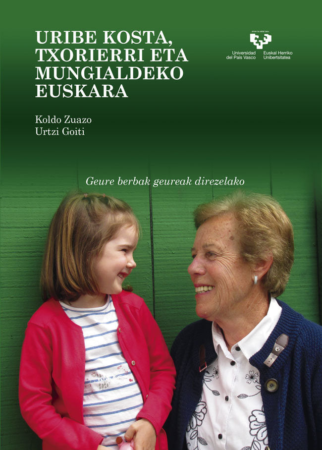 Uribe Kosta, Txorierri eta Mungialdeko euskara. Geure berbak geureak direzelako, de Zuazo Zelaieta, Koldo | portada del libro