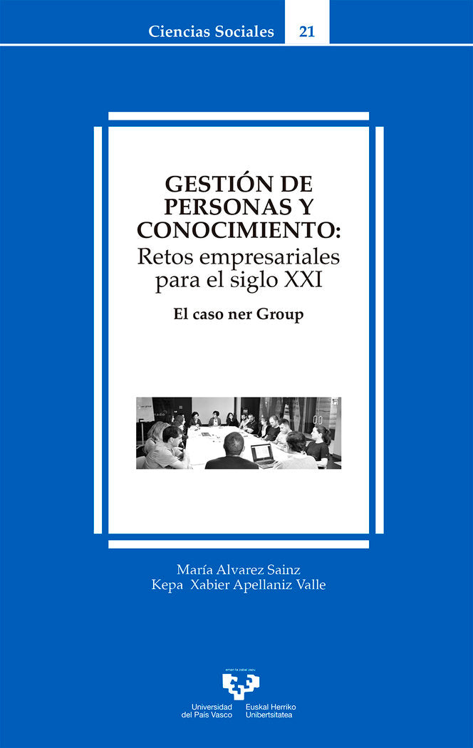 Gestión de personas y conocimiento: Retos empresariales para el siglo XXI. El caso ner Group, de Álvarez Sainz, María | porta
