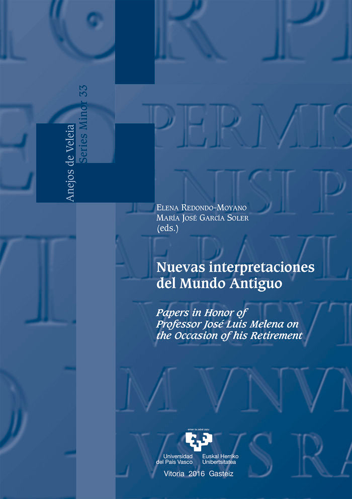Nuevas interpretaciones del Mundo Antiguo. Papers in honor of professor José Luis Melena on the occa | portada del libro