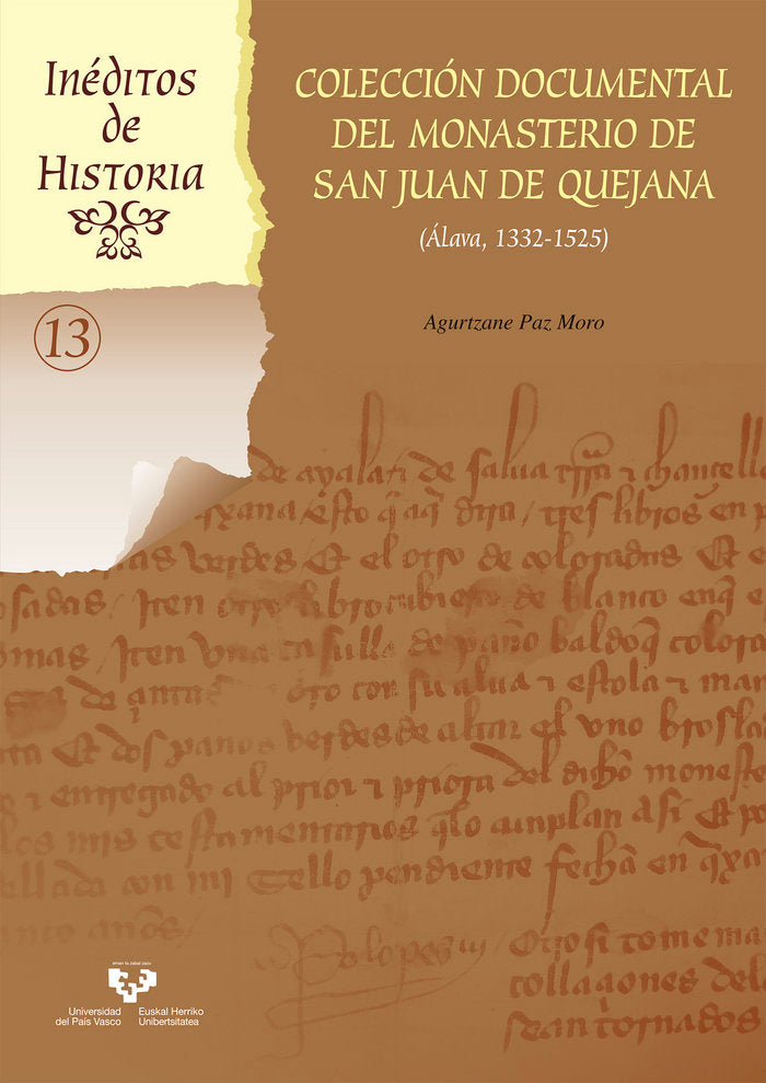 Colección documental del monasterio de San Juan de Quejana (Álava, 1332-1525), de Paz Moro, Agurtzane | portada del libro
