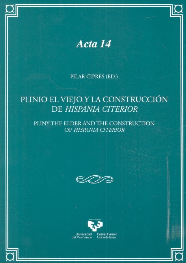 Plinio el Viejo y la construcción de Hispania Citerior, de CIPRES TORRES, PILAR (ED.) | portada del libro