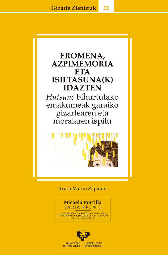 Eromena, azpimemoria eta isiltasuna(k) idazten. Hutsune bihurtutako emakumeak garaiko gizartearen et, de Martín Zapirain, Itx