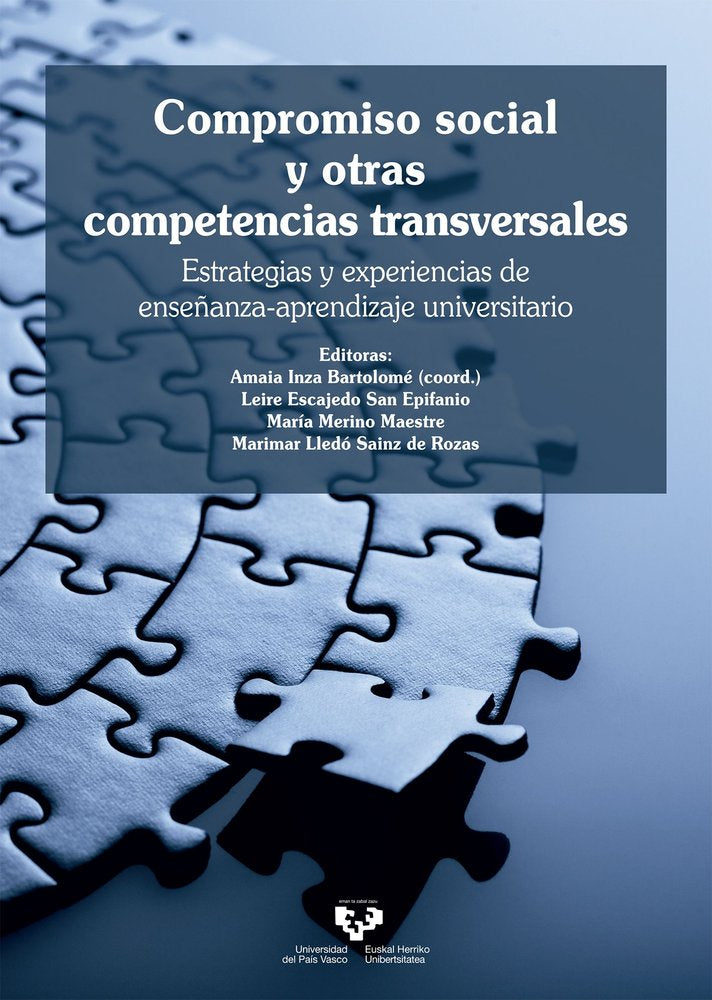 COMPROMISO SOCIAL Y OTRAS COMPETENCIAS TRANSVERSALES. ESTRATEGIAS, de INZA BARTOLOME, AMAIA (COORD.) | portada del libro