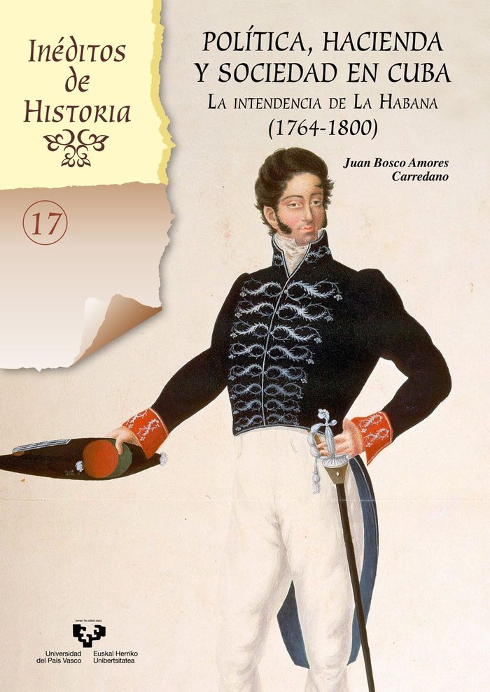 POLITICA HACIENDA Y SOCIEDAD EN CUBA INTENDENCIA HABANA 176, de AMORES CARREDANO, JUAN BOSCO | portada del libro