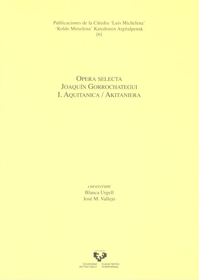 Opera selecta. Joaquín Gorrochategui. I. Aquitanica / Akitaniera, de Urgell Lazaro, Blanca | portada del libro