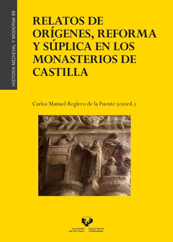 RELATOS DE ORIGENES, REFORMA Y SUPLICA EN LOS MONASTERIOS DE CASTILLA | portada del libro