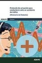 Protocolo de actuación para conductores ante un accidente de trafico. Fomento 2016, de Varios autores | portada del libro