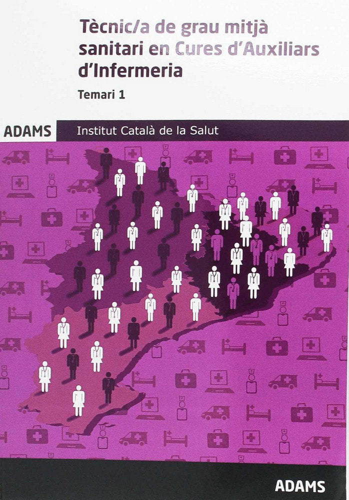 Temari especific 1 Tècnic de grau mitjá sanitari en cures d'Auxiliars d'Infermeria Institut Catalá d, de Varios autores | por