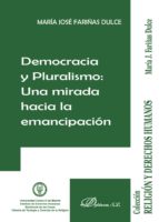Democracia y pluralismo. Una mirada hacia la emancipación, de María José Fariñas Dulce | portada del libro