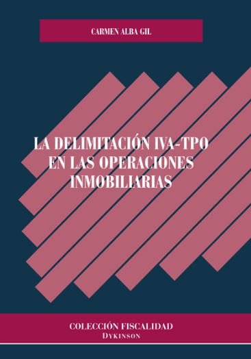 La delimitación IVA-TPO en las operaciones inmobiliarias, de Alba Gil | portada del libro