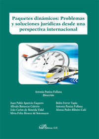 Paquetes dinámicos. Problemas y soluciones jurídicas desde una perspectiva internacional, de Paniza Fullana | portada del lib