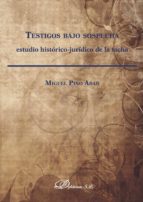 Testigos bajo sospecha, de MIGUEL PINO ABAD | portada del libro