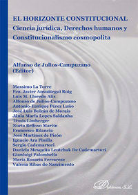 El horizonte constitucional. Ciencia jurídica, derechos humanos y constitucionalismo cosmopolita, de Julios Campuzano | porta