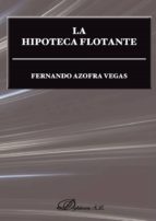 La hipoteca flotante, de FERNANDO AZOFRA VEGAS | portada del libro