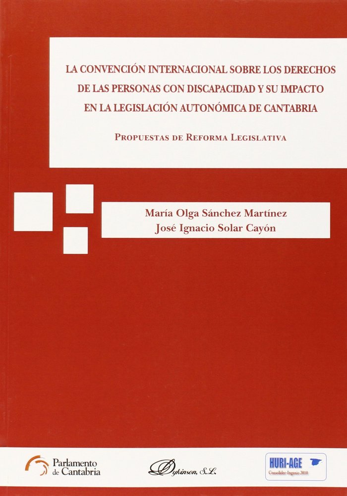 La Convención Internacional sobre los Derechos de las Personas con Discapacidad y su impacto en la l, de Solar Cayón | portad