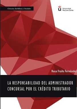 La responsabilidad del administrador concursal por el crédito tributario, de Fraile Fernández, Rosa | portada del libro